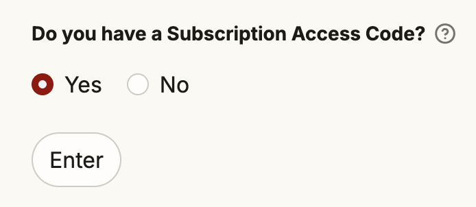 Screenshot of the Subscription Access Code prompt showing Yes/No radio buttons and an Enter button